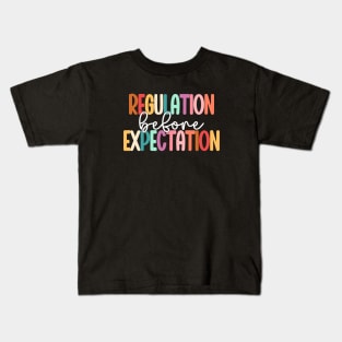 Regulation Before Expectation Autism Special Education Kids T-Shirt